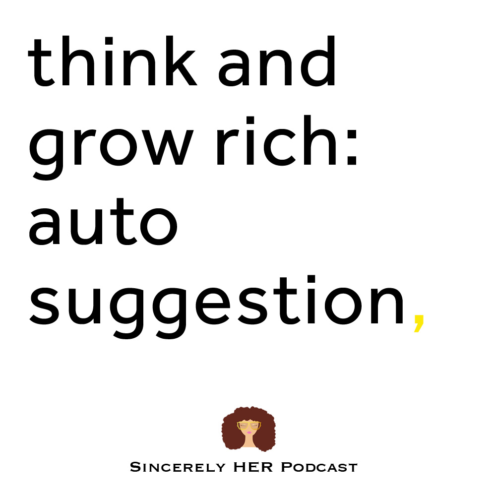 Think and Grow Rich: Auto-Suggestion