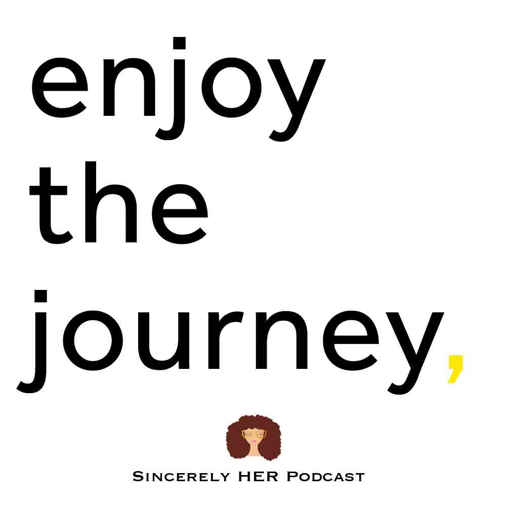 Enjoy The Journey