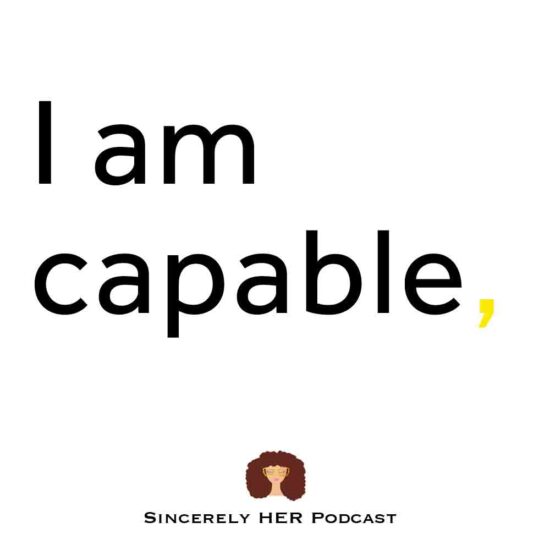 I Am Capable | Affirmations