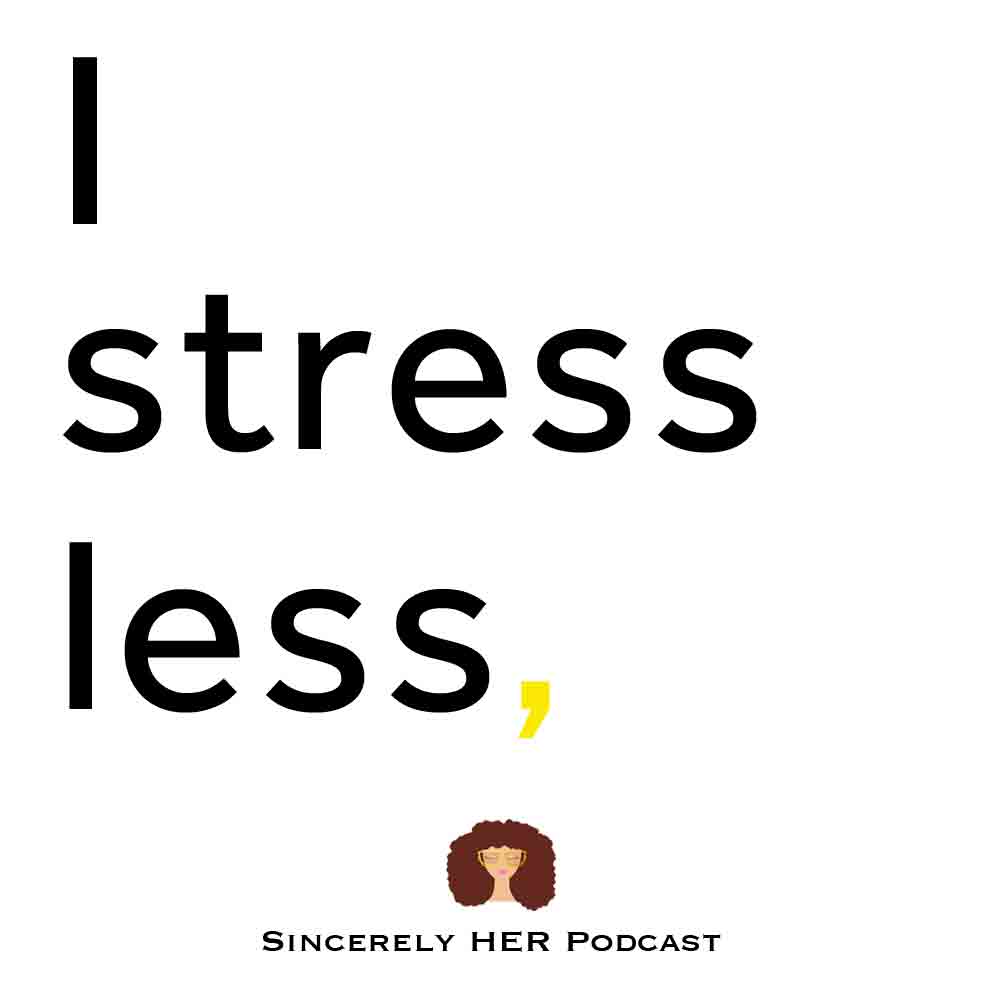 I Stress Less