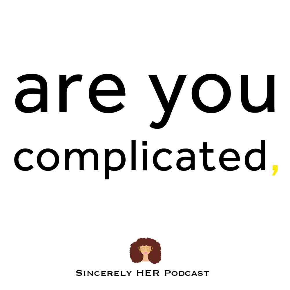 Are You Complicated?