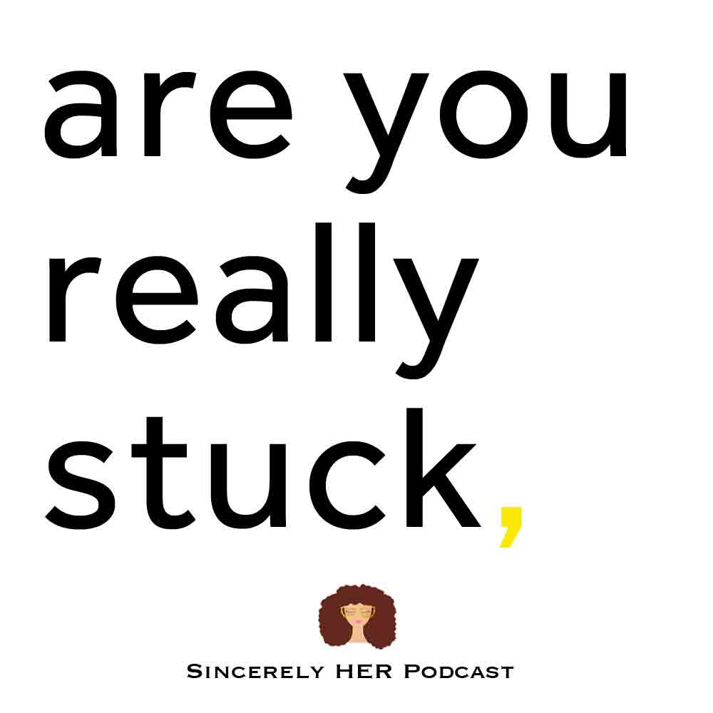 Self-Improvement | Are You Really Stuck?