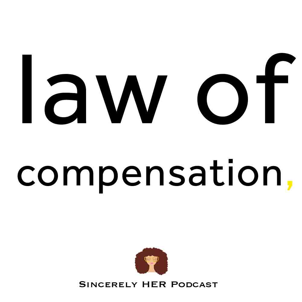Law of Compensation | Mindset