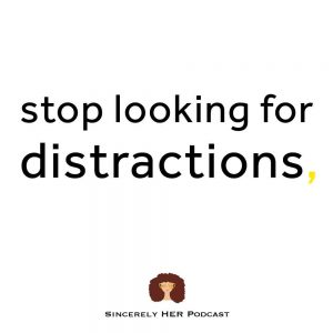 Self-Improvement | Stop Looking For Distractions | Note 267