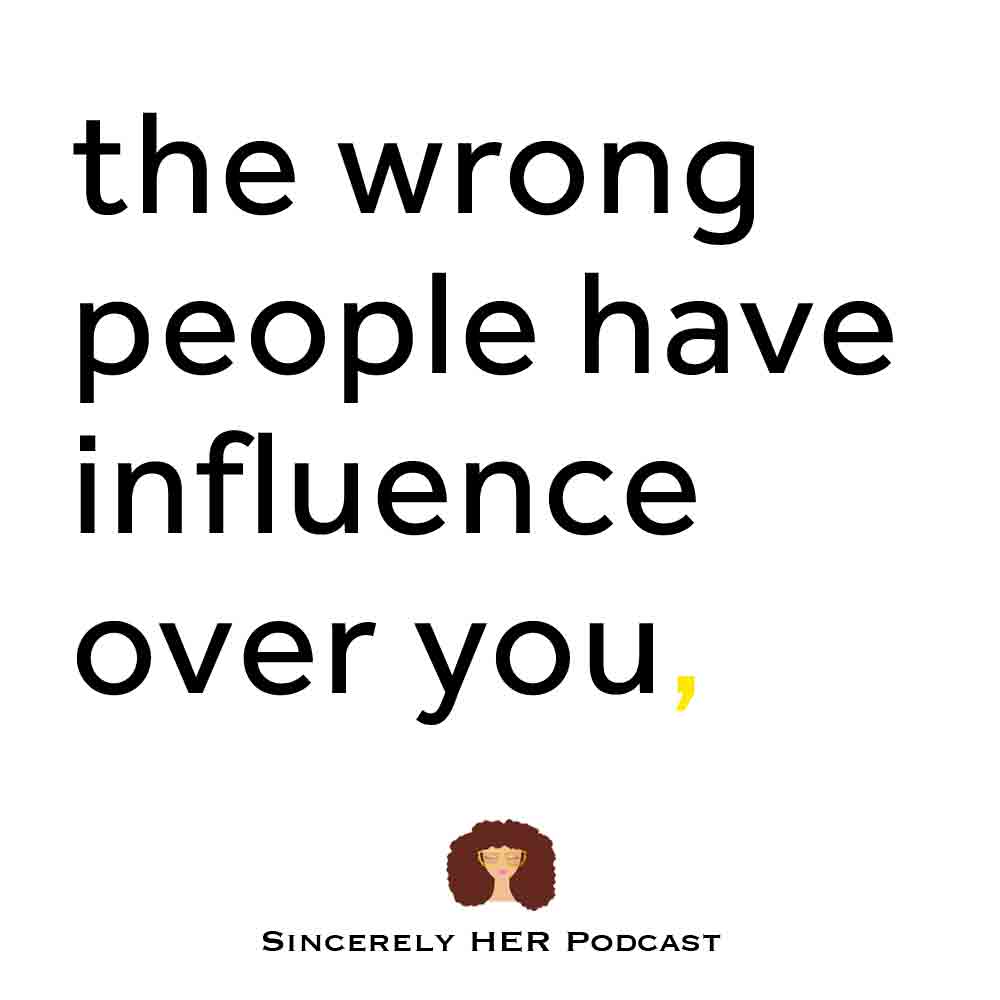 Personal Development | The Wrong People Have Influence Over You