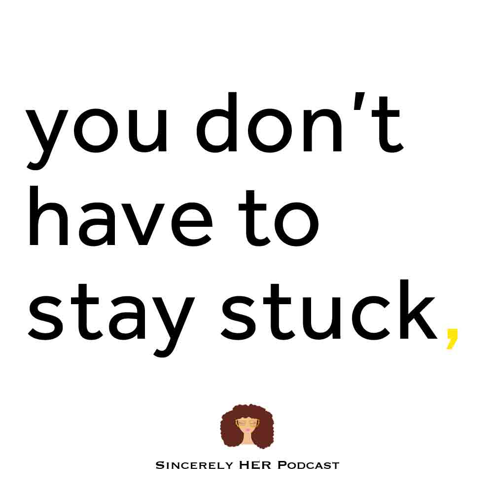 Motivation | You Don’t Have to Stay Stuck | Note 266