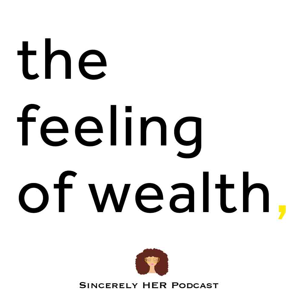 The Feeling of Wealth