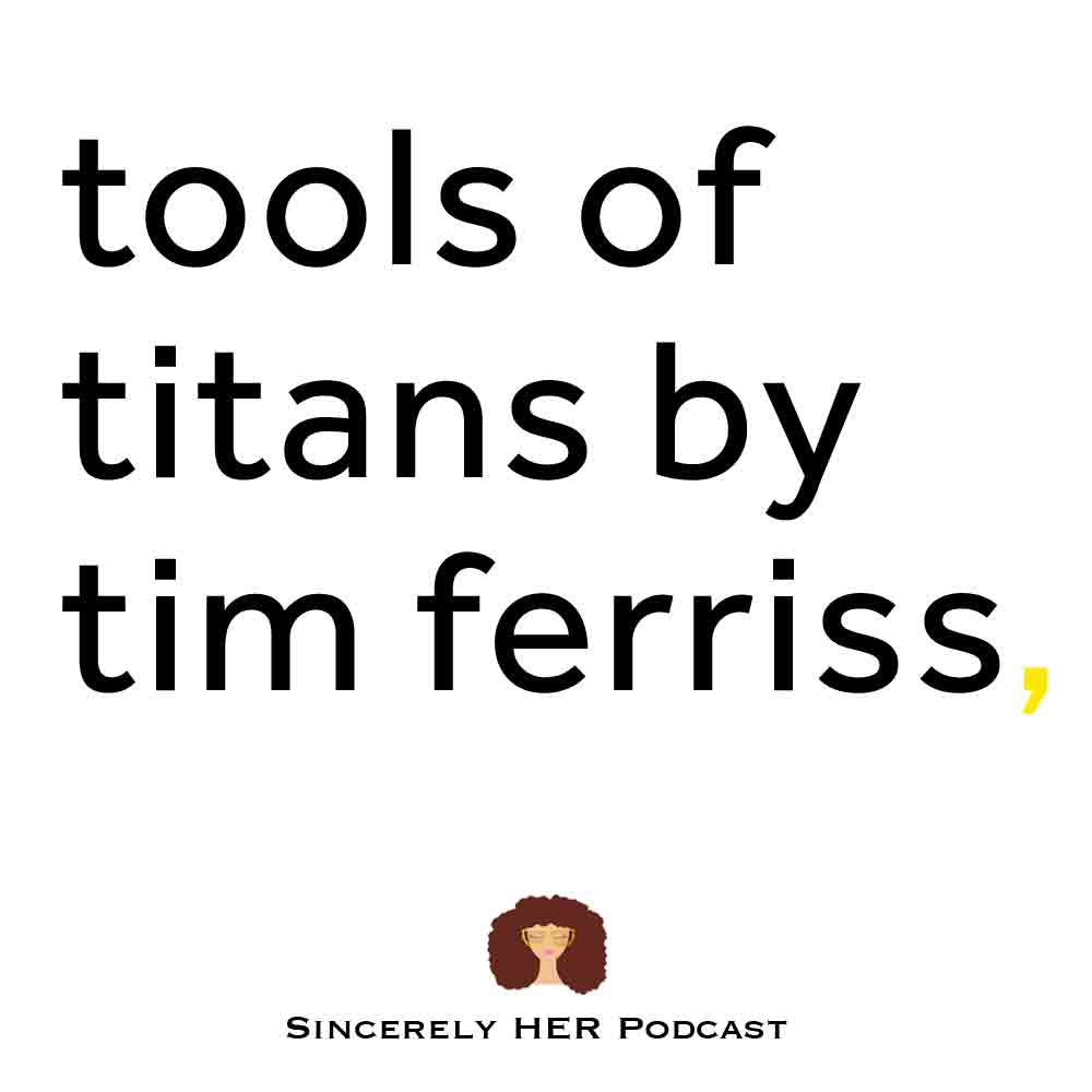 Tools of Titans by Tim Ferriss