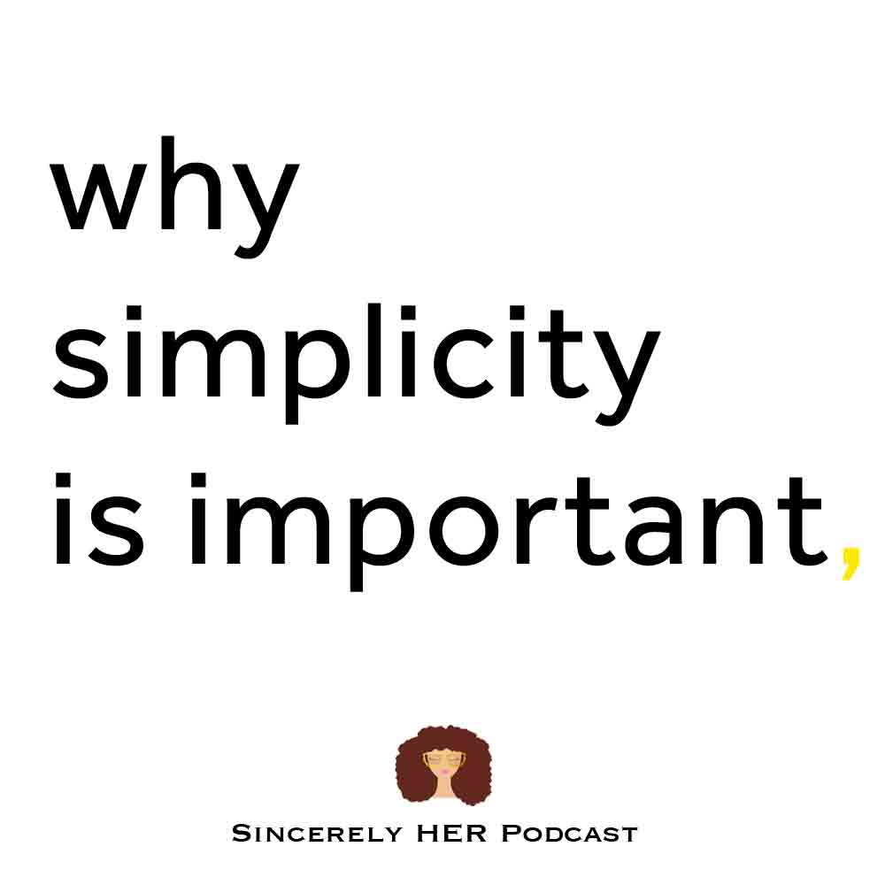 Why Simplicity is Important